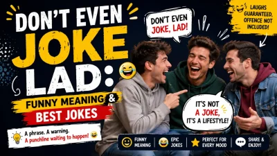Don’t Even Joke Lad funny meaning and best jokes graphic